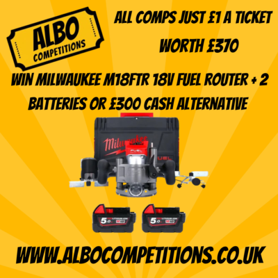 Win Milwaukee M18FTR 18 Fuel Router with 2 x 5.0ah Batteries or £300 Cash Alternative