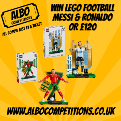 WIN LEGO EDITIONS MESSI & RONALDO SETS 43015 & 43016 OR £120 CASH